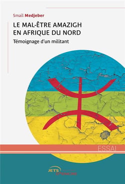 Le mal-être amazigh en Afrique du Nord : témoignage d'un militant