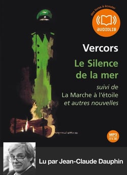 Le silence de la mer - la marche à l'étoile et autres nouvelles