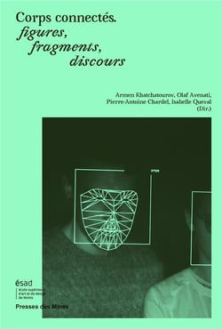 Corps connectés, figures, fragments, discours