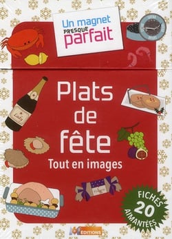 Un magnet presque parfait - plats de fête