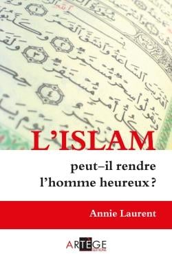 L'Islam peut-il rendre heureux ?