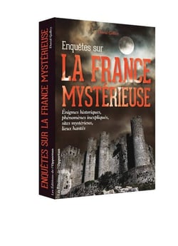 Enquêtes sur la France mystérieuse