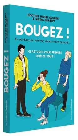 Bougez ! 101 astuces pour prendre soin de vous !