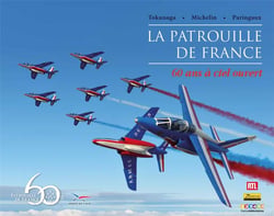 La patrouille de France - 60 ans à ciel ouvert
