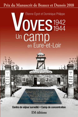 Voves, un camp en Eure-et-Loir - 1942-1944
