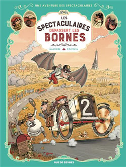 Une aventure des Spectaculaires Tome 4 : les Spectaculaires dépassent les bornes
