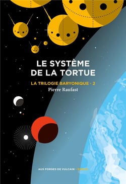 La trilogie baryonique Tome 2 : le système de la tortue