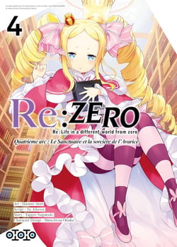 Re : Zero - quatrième arc - le sanctuaire et la sorcière de l'avarice Tome 4