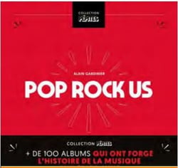 Pop/Rock US - Plus de 100 albums qui ont forgé l’histoire de