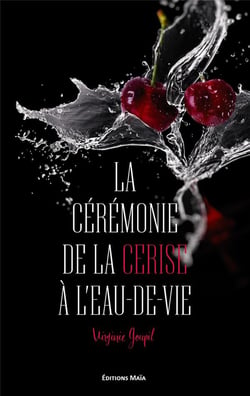 La cérémonie de la cerise à l'eau-de-vie