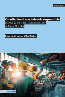 Contribution à une industrie responsable : Synthèse du projet des centres de recherche du Carnot M.I.N.E.S