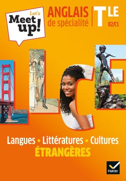 Let's meet up ! : Let's Meet up ! LLCE Anglais Tle - Éd. 2020 - Livre élève