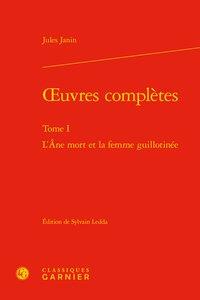 Oeuvres complètes t.2 - l'âne mort et la femme guillotinée