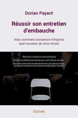 Reussir son entretien d embauche - voici comment convaincre n importe quel recruteur de vous choisir