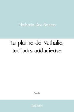 La plume de Nathalie, toujours audacieuse