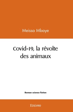 Covid 19, la revolte des animaux
