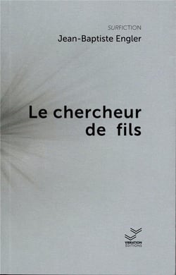 Le chercheur de fils : Le chercheur de fils