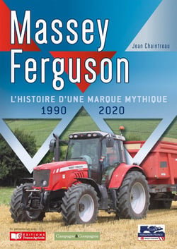 Massey Ferguson : l'histoire d'une marque mythique, 1990-2020