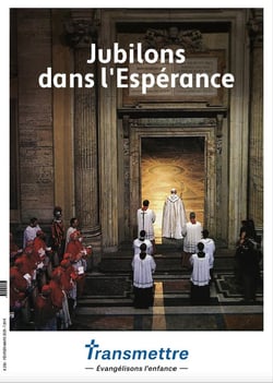 Revue Transmettre : Jubilons dans l'espérance