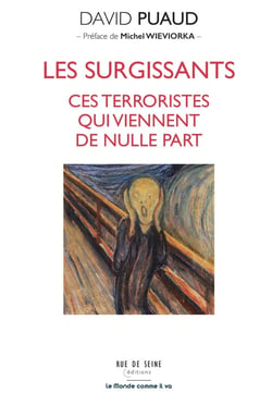 Les surgissants, ces terroristes qui viennent de nulle part