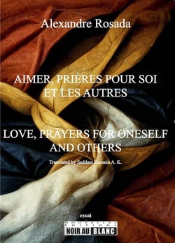 Aimer, Prières pour soi et les autres : Love, Prayers for oneself and others