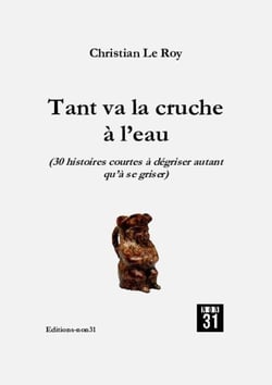 Tant va la cruche à l'eau