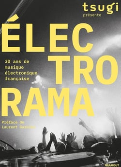 Électrorama - 30 ans de musique électronique française