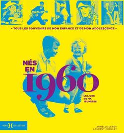 Le livre de ma jeunesse : nés en 1960