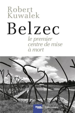 Belzec, le premier centre de mise à mort