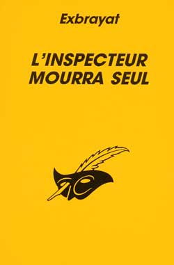 L'inspecteur mourra seul