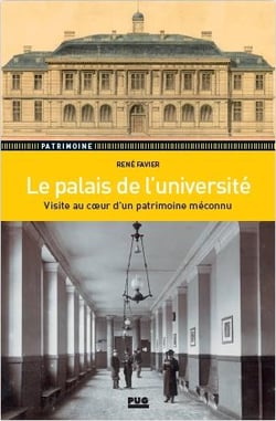 Le palais de l'université : visite au coeur d'un patrimoine méconnu