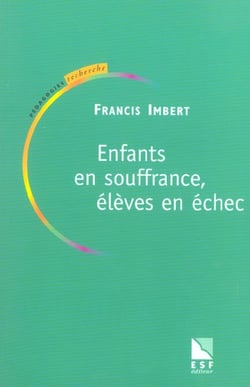 Enfants en souffrance eleves en echec