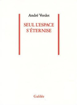 Seul l'espace s'éternise