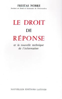 Le droit de réponse et la nouvelle technique de l'information