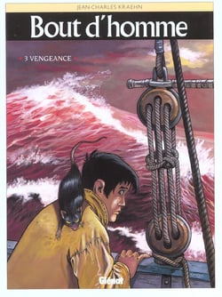 Bout d'homme Tome 3 : vengeance