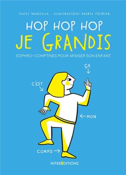 Hop Hop Hop je grandis - Sophro-comptines pour apaiser son enfant