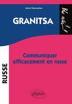 Granitsa - Communiquer efficacement en russe