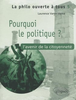 Pourquoi le politique ? l'avenir de la citoyenneté