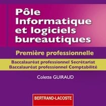 Pôle informatique et logiciels bureautiques - 1ère professionnel secrétariat comptabilité - cd corrigé de l'élève