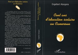 Cent ans d'education scolaire au cameroun - reflexion sur la nature, les moyens et les objets de l'e