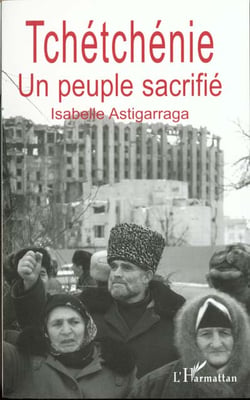 La Tchetchenie Un Peuple Sacrifie