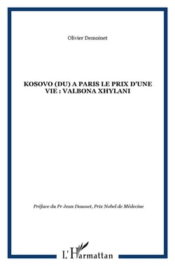 KOSOVO (DU) A PARIS LE PRIX D'UNE VIE : VALBONA XHYLANI