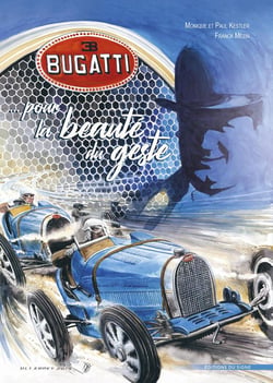 Bugatti pour la beauté du geste