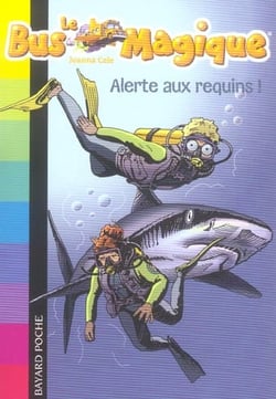 Le bus magique t.7 - alerte aux  requins !