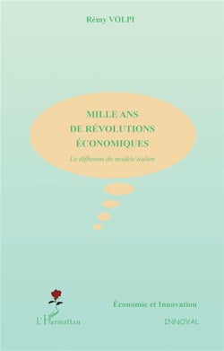 MILLE ANS DE RÉVOLUTIONS ÉCONOMIQUES