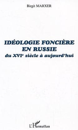 Idéologie foncière en Russie : du XVIe siècle à aujourd'hui