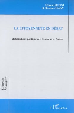 La citoyenneté en débat : Mobilisations politiques en France et en Suisse