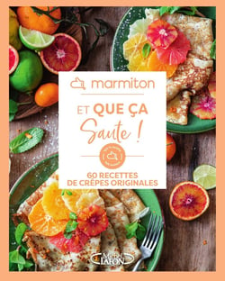 Et que ça saute : 60 recettes de crêpes originales