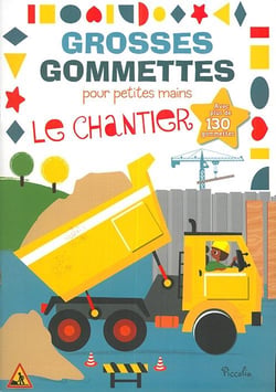 Grosses gommettes pour petites mains - le chantier