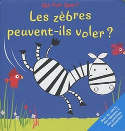 Les zèbres peuvent-ils voler ?